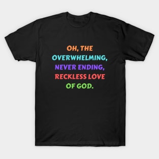 Reckless Love Of God T-Shirt